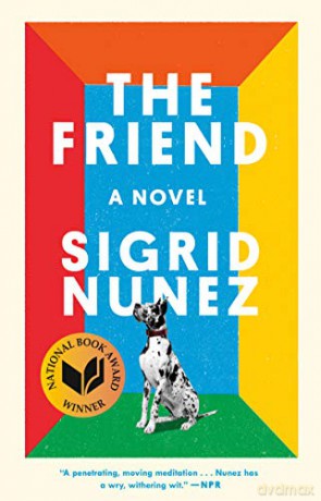 The Friend: A Novel - Sigrid Nunez [KSIĄŻKA]