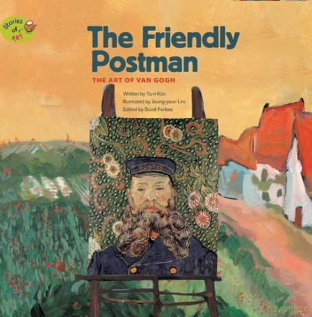 The Friendly Postman: The Art of Van Gogh Stories of Art - Scott Forbes [KSIĄŻKA]