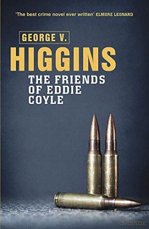 The Friends of Eddie Coyle - George V. Higgins [KSIĄŻKA]