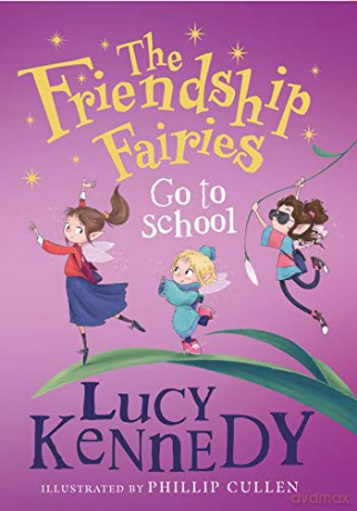 The Friendship Fairies Go to School - Lucy Kennedy [KSIĄŻKA]