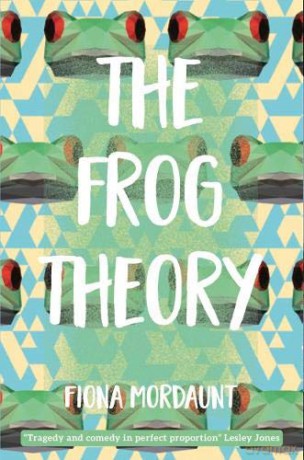 The Frog Theory - Fiona Mordaunt [KSIĄŻKA]