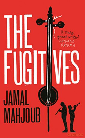 The Fugitives - Jamal Mahjoub [KSIĄŻKA]