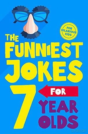 The Funniest Jokes for 7 Year Olds [KSIĄŻKA]