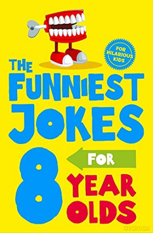 The Funniest Jokes for 8 Year Olds [KSIĄŻKA]
