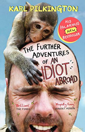 The Further Adventures of an Idiot Abroad - Karl Pilkington [KSIĄŻKA]