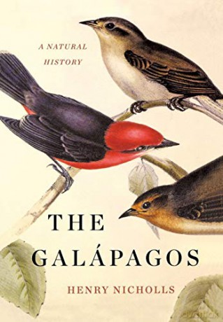 The Galapagos: A Natural History - Henry Nicholls [KSIĄŻKA]