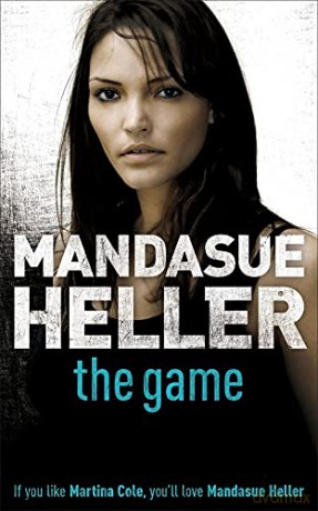 The Game: A hard-hitting thriller that will have you hooked - Mandasue Heller [KSIĄŻKA]