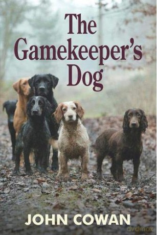 The Gamekeeper's Dog - John Cowan [KSIĄŻKA]