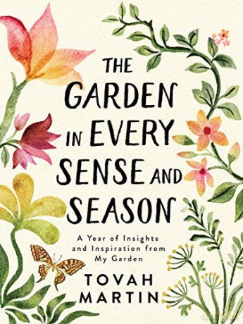 The Garden in Every Sense and Season: A Year of Insights and Inspiration from My Garden - Martin [KSIĄŻKA]