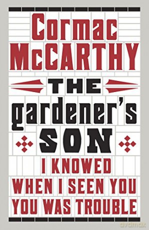 The Gardener's Son - Cormac McCarthy [KSIĄŻKA]