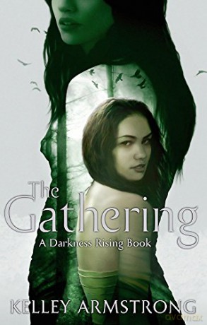 The Gathering: Darkness Rising: Book 01 - Kelley Armstrong [KSIĄŻKA]