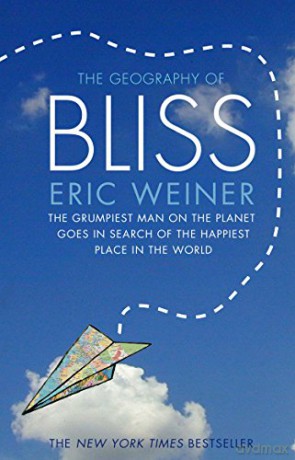 The Geography of Bliss - Eric Weiner [KSIĄŻKA]