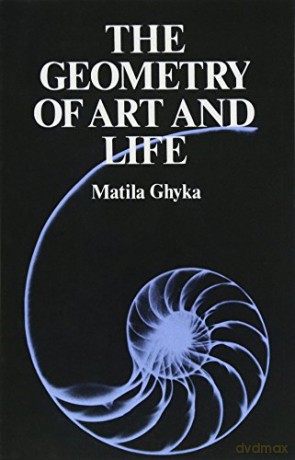 The Geometry of Art and Life: 3 - Matila Ghyka [KSIĄŻKA]