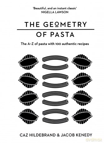 The Geometry of Pasta - Jacob Kenedy [KSIĄŻKA]