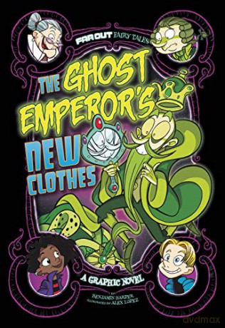 The Ghost Emperor's New Clothes: A Graphic Novel Far Out Fairy Tales - Benjamin Harper [KOMIKS]