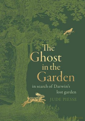 The Ghost In The Garden: in search of Darwin's lost garden - Jude Piesse [KSIĄŻKA]