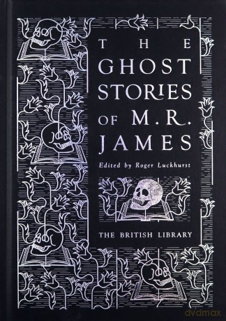 The Ghost Stories of M. R. James British Library Classics - M. R. James [KSIĄŻKA]
