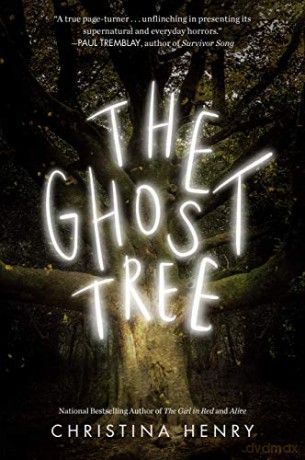 The Ghost Tree - Christina Henry [KSIĄŻKA]