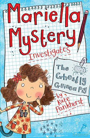 The Ghostly Guinea Pig: Book 1 Mariella Mystery - Kate Pankhurst [KSIĄŻKA]