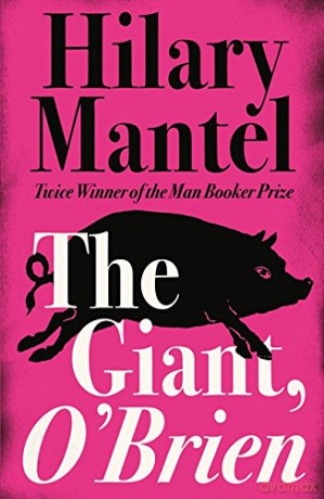 The Giant, O'Brien - Hilary Mantel [KSIĄŻKA]