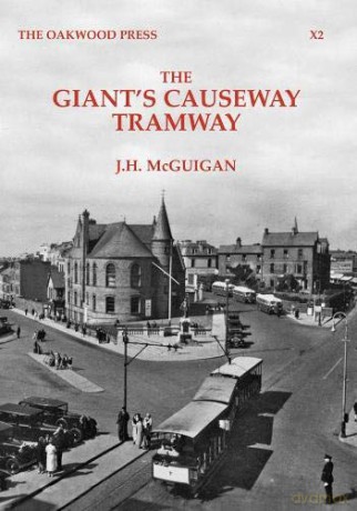The Giant's Causeway Tramway: X2 - J.H. McGuigan [KSIĄŻKA]