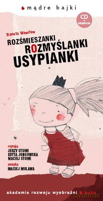 Rozśmieszanki Rozmyślanki Usypianki - Mądre Bajki - Danuta Wawiłow [AUDIOBOOK] [CD]