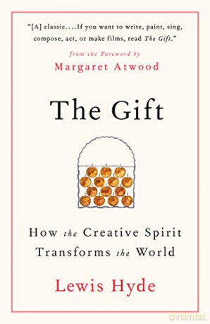The Gift: How the Creative Spirit Transforms the World - Lewis Hyde [KSIĄŻKA]