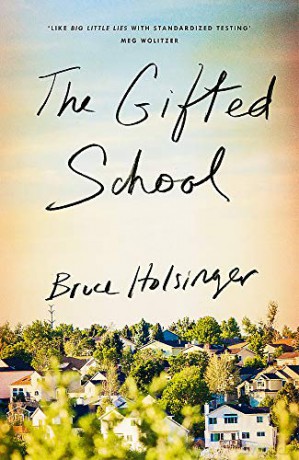 The Gifted School: 'snapping with tension' Shari Lapena - Bruce Holsinger [KSIĄŻKA]