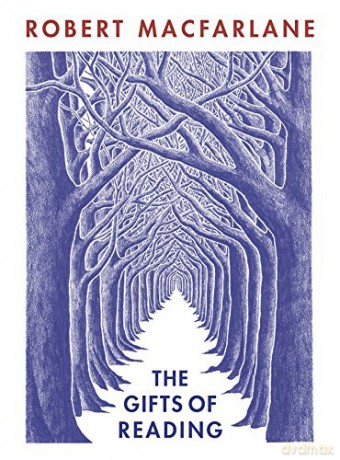 The Gifts of Reading: Robert Macfarlane - Robert Macfarlane [KSIĄŻKA]