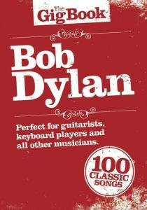 The Gig Book: Bob Dylan [KSIĄŻKA]