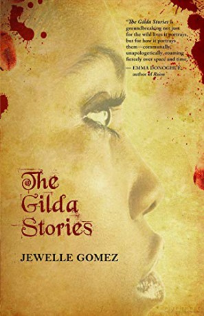 The Gilda Stories: Expanded 25th Anniversary Edition - Jewelle Gomez [KSIĄŻKA]