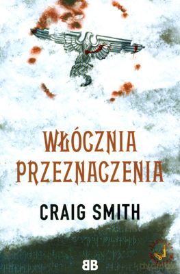 Włócznia Przeznaczenia - Craig Smith [KSIĄŻKA]