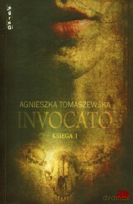 Invocato Księga I - Agnieszka Tomaszewska [KSIĄŻKA]