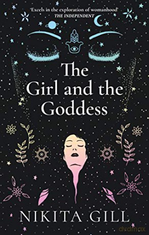 The Girl and the Goddess - Nikita Gill [KSIĄŻKA]