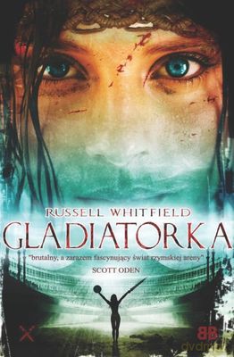 Gladiatorka - Russell Whitfield [KSIĄŻKA]