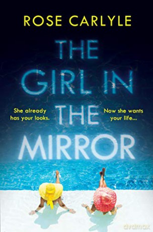 The Girl in the Mirror - Rose Carlyle [KSIĄŻKA]