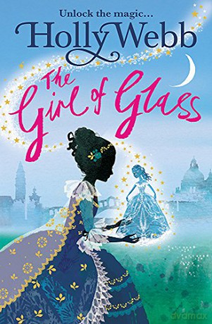 The Girl of Glass A Magical Venice story: Book 4 - Holly Webb [KSIĄŻKA]