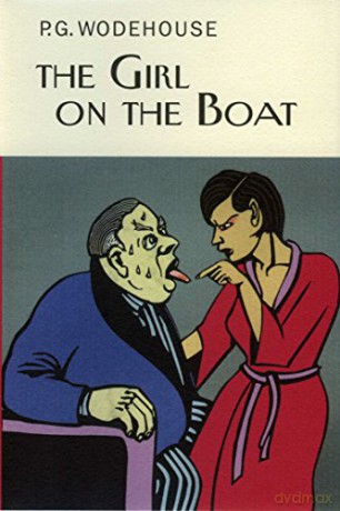 The Girl on the Boat Everyman's Library P G WODEHOUSE - P.G. Wodehouse [KSIĄŻKA]