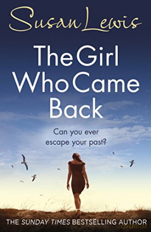 The Girl Who Came Back: Her worst nightmare is standing on her doorstep The Detective Andee Lawrence Series - Susan Lewis [KSIĄŻKA]