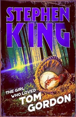 The Girl Who Loved Tom Gordon: Halloween edition - Stephen King [KSIĄŻKA]