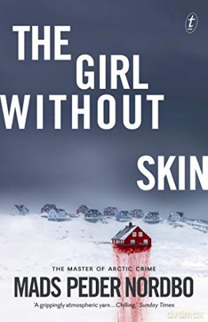 The Girl Without Skin Matthew Cave Thriller - Mads Peder Nordbo [KSIĄŻKA]
