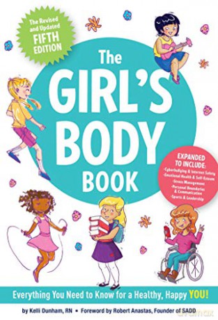 The Girl's Body Book: Everything Girls Need to Know for Growing Up! Puberty Guide, Girl Body Changes, Health Education Book, Parenting Topics, Social Skills, Books for Growing Up - Kelli Dunham [KSIĄŻKA]