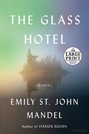The Glass Hotel - Emily St. Jo Mandel [KSIĄŻKA]