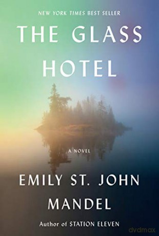 The Glass Hotel - Emily St. Jo Mandel [KSIĄŻKA]