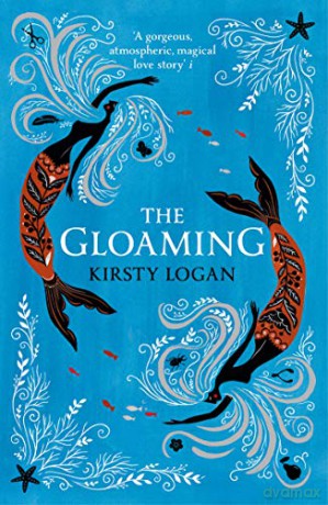 The Gloaming - Kirsty Logan [KSIĄŻKA]
