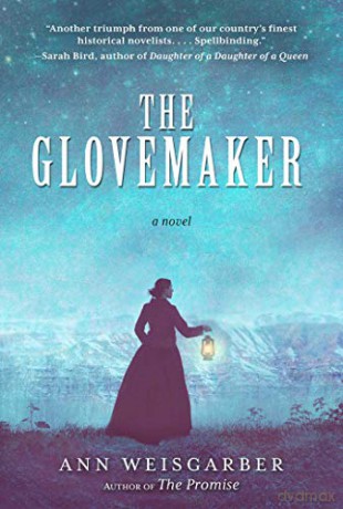 The Glovemaker - Ann Weisgarber [KSIĄŻKA]