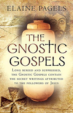 The Gnostic Gospels - Elaine Pagels [KSIĄŻKA]