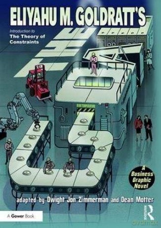 The Goal: A Business Graphic Novel - Eliyahu M Goldratt [KSIĄŻKA]