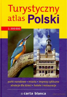Turystyczny Atlas Polski [KSIĄŻKA]
