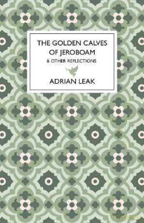 The Golden Calves of Jeroboam - Adrian Leak [KSIĄŻKA]